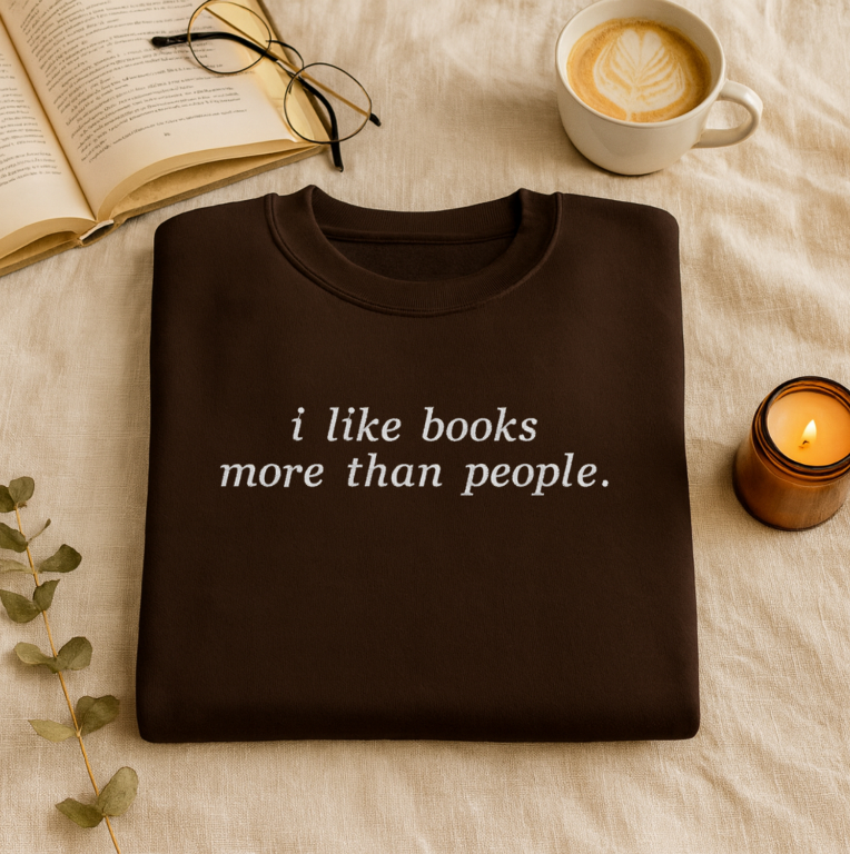 I Like Books Embroidered Sweatshirt and T- Shirt